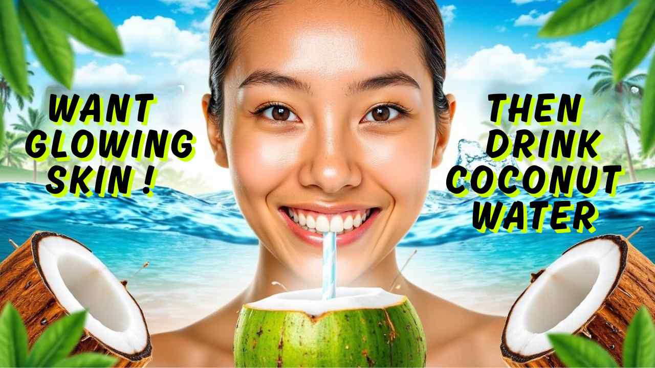 Benefits of drinking coconut water for skin