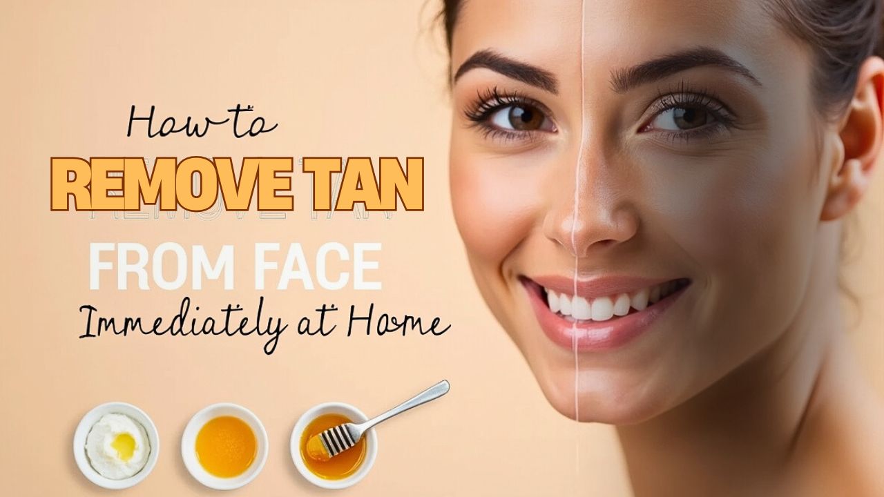 Top 6 tips how to remove tan from face immediately at home 1 How to remove tan from face immediately at home